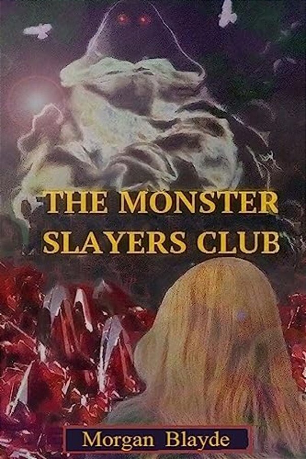 The Monster Slayers Club-..