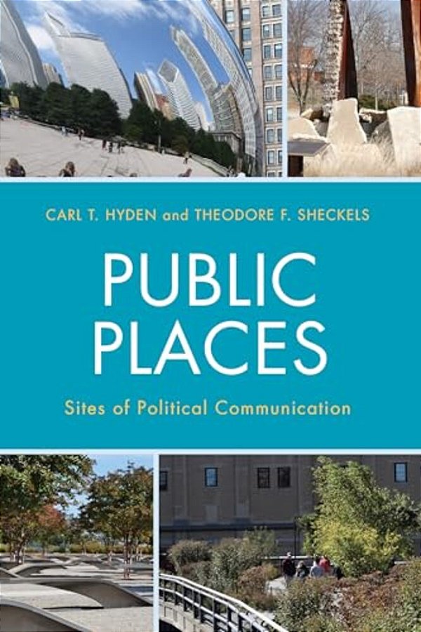 Public Places: Sites Of Political Communication-..