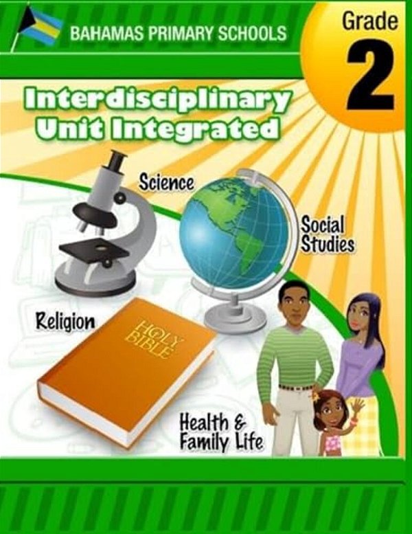 Bahamas Primary Schools Interdisciplinary Unit Grade 2 Integrated-..