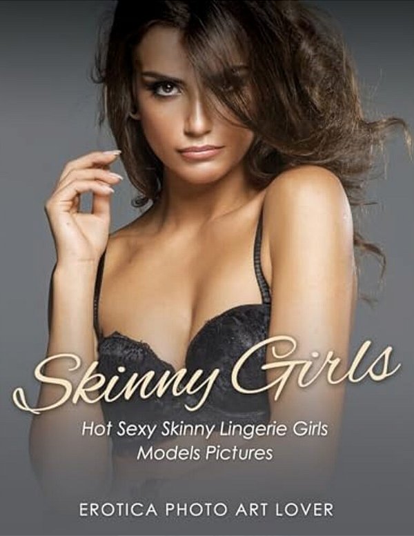 Skinny Girls: Hot Sexy Skinny Lingerie Girls Models Pictures-..