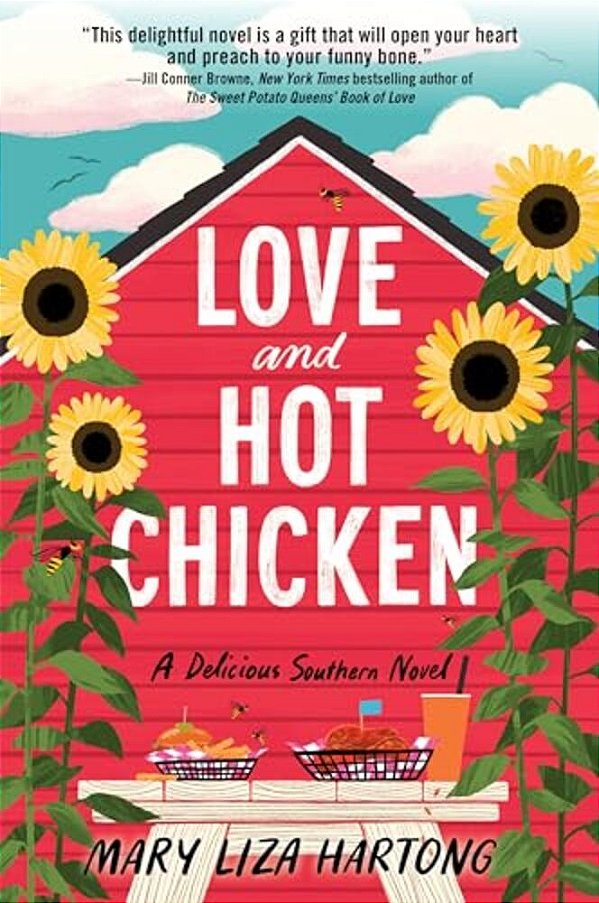 Love And Hot Chicken: A Delicious Southern Novel-..