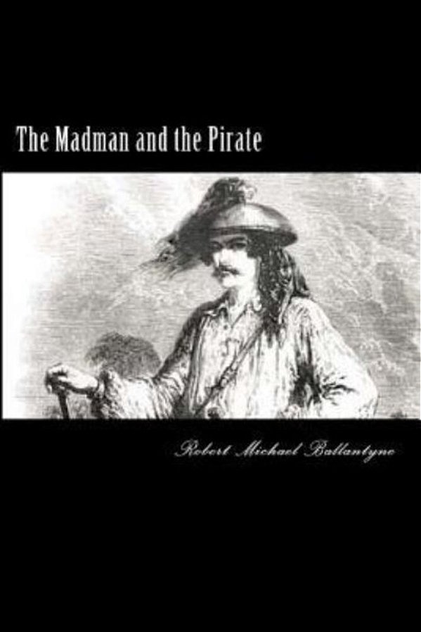 The Madman And The Pirate-..