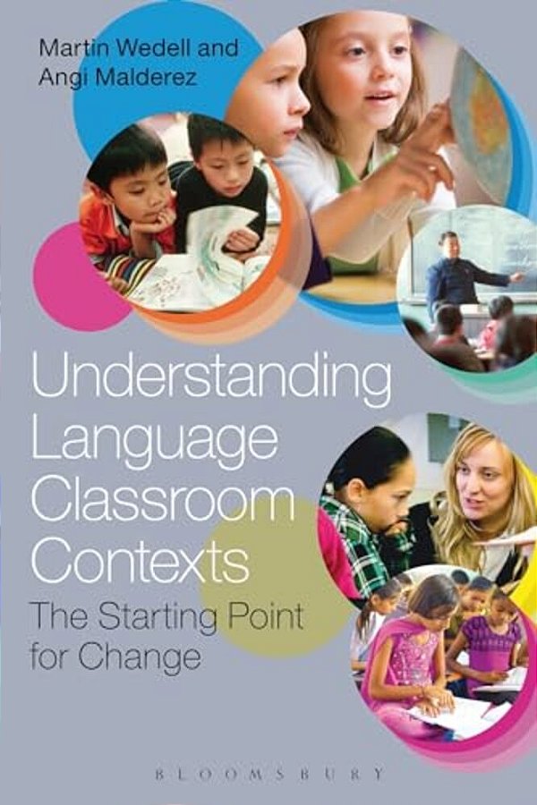 Understanding Language Classroom Contexts: The Starting Point For Change-..