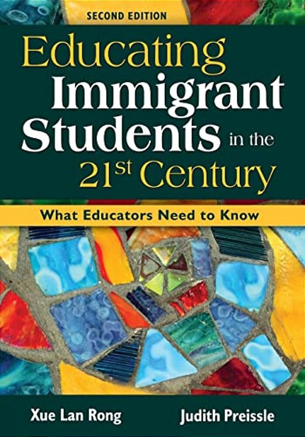 Educating Immigrant Students In The 21St Century: What Educators Need To Know-..