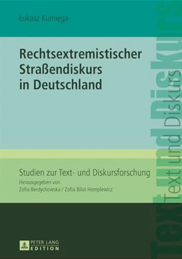 Rechtsextremistischer Straßendiskurs In Deutschland-..