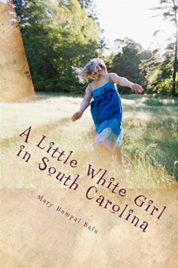 A Little White Girl In South Carolina-..