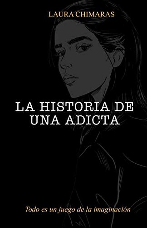 La Historia De Una Adicta-..