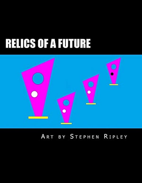 Relics Of A Future-..
