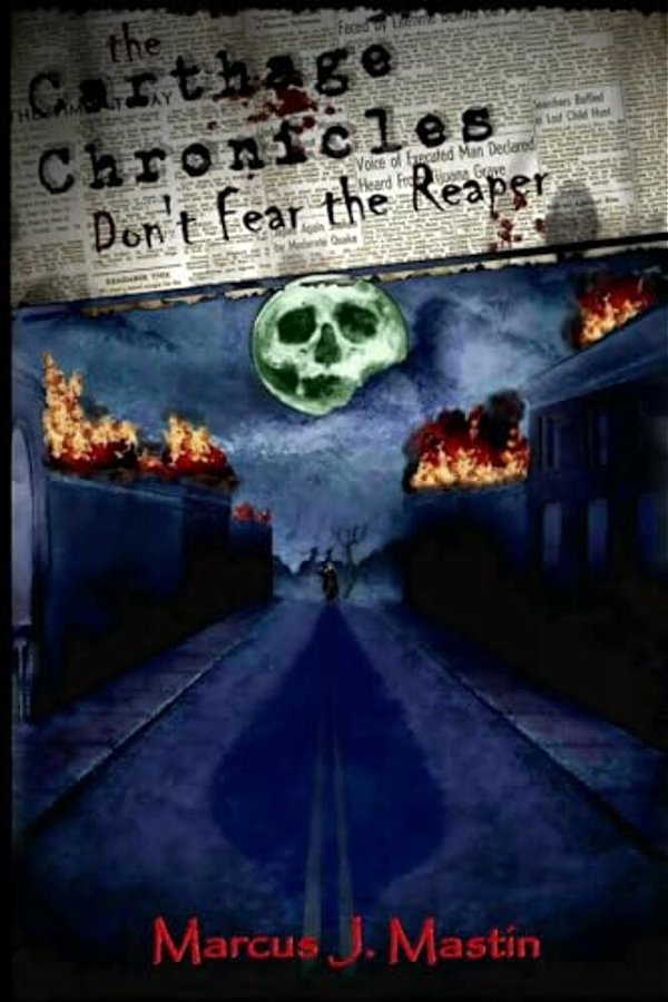 The Carthage Chronicles: Don't Fear The Reaper-..