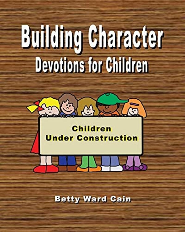 Building Character Devotions For Children-..
