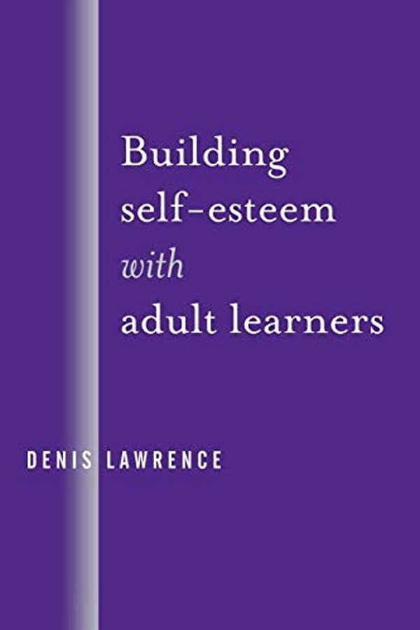 Building Self-Esteem With Adult Learners-..