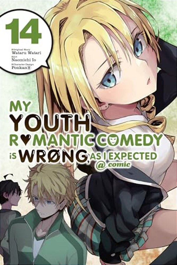 My Youth Romantic Comedy Is Wrong, As I Expected @ Comic, Vol. 14 (Manga): Volume 14-..