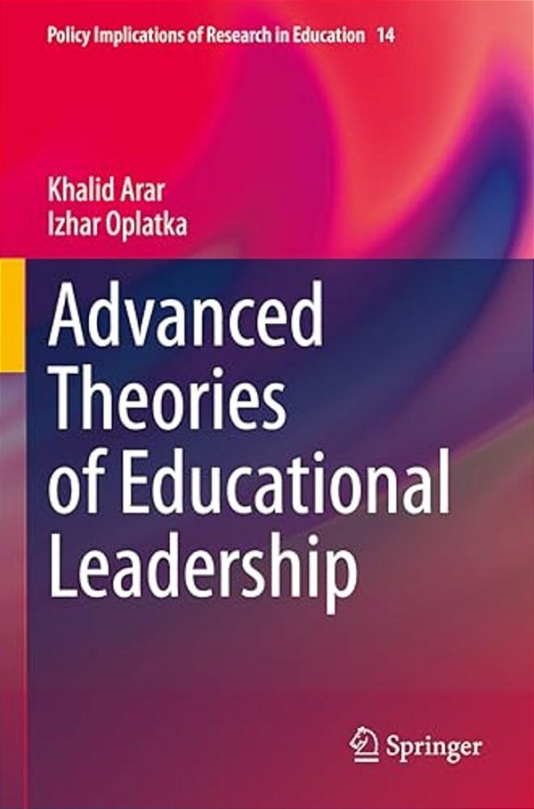 Advanced Theories Of Educational Leadership-..