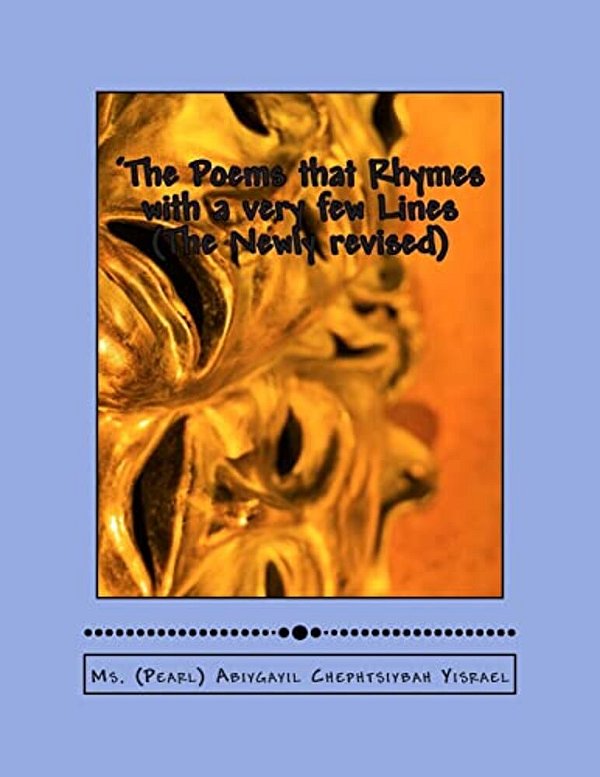 The Poems That Rhymes With A Very Few Lines (Newly Revised)-..