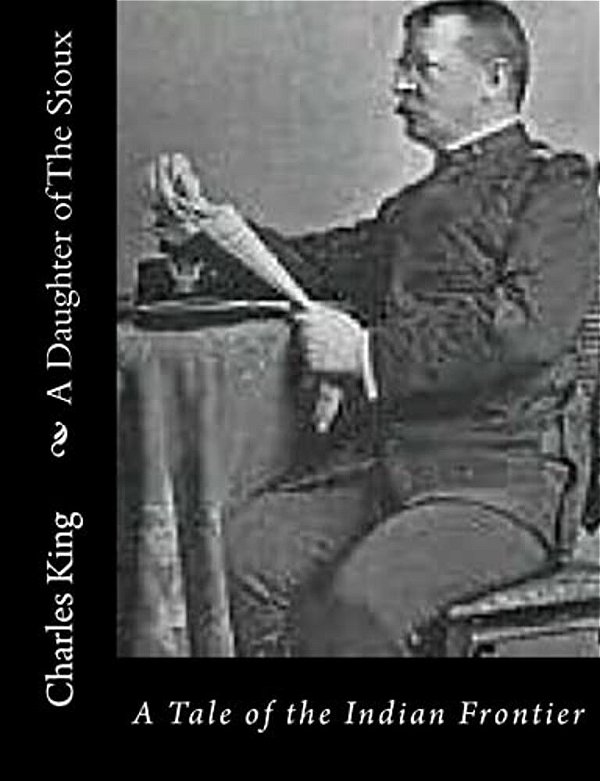 A Daughter Of The Sioux: A Tale Of The Indian Frontier-..