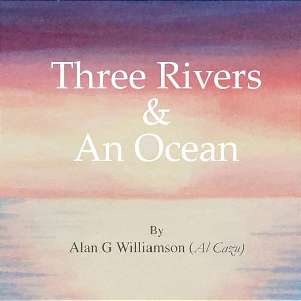 Three Rivers And An Ocean-..