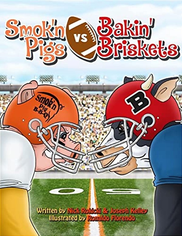 Smok'n Pigs Vs. Bakin' Briskets: A Silly Story Of Sportsmanship-..