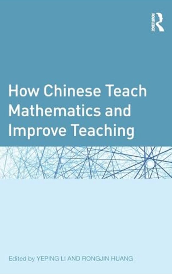 How Chinese Teach Mathematics And Improve Teaching-..