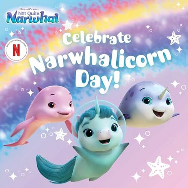 Celebrate Narwhalicorn Day!-..