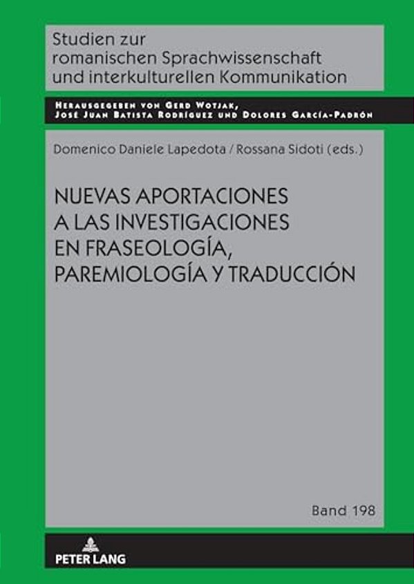 Nuevas Aportaciones A Las Investigaciones En Fraseología, Paremiología Y Traducción-..