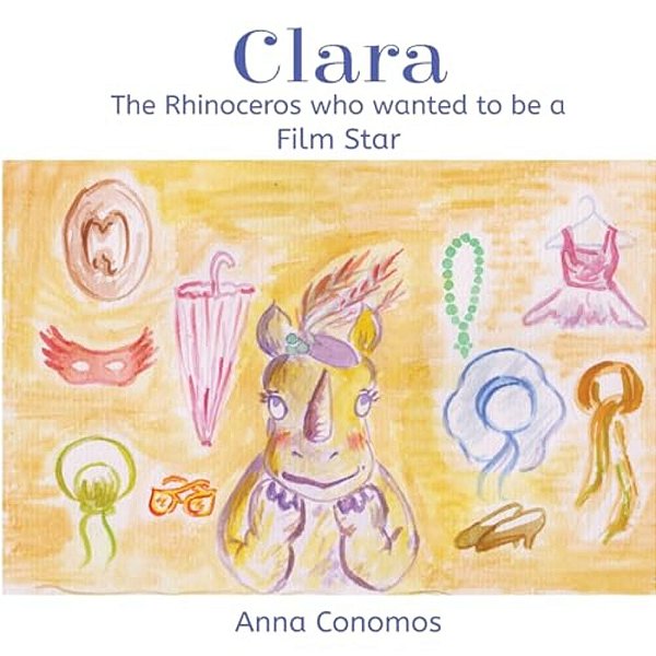 Clara: The Rhinoceros Who Wanted To Be A Film Star-..
