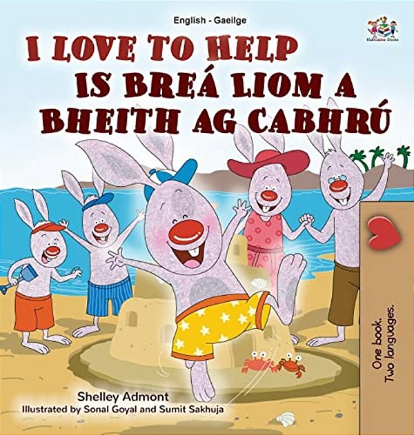 I Love To Help (English Irish Bilingual Children's Book)-..