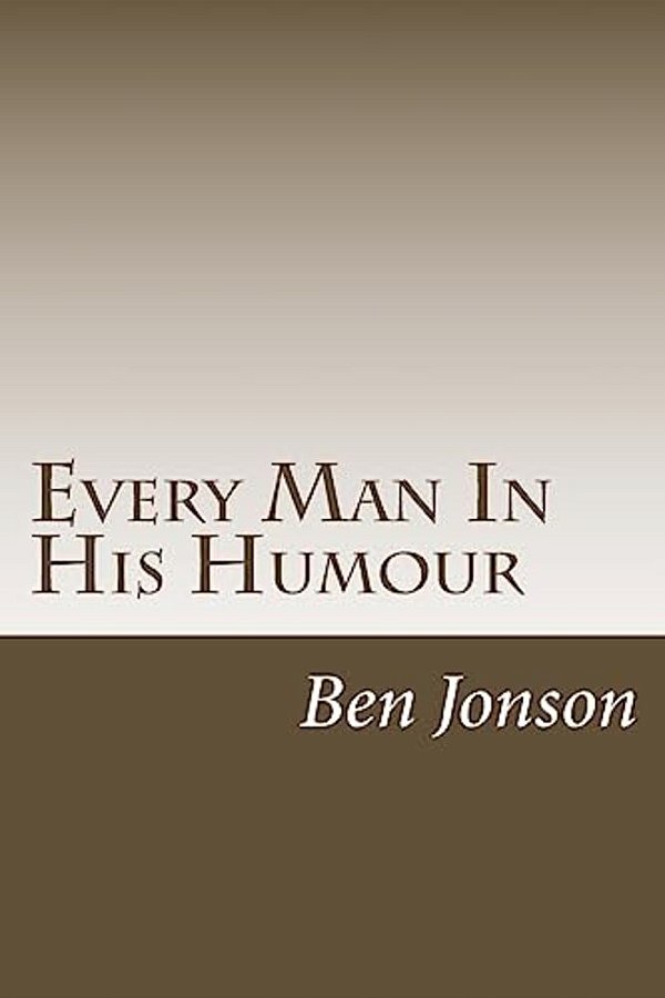Every Man In His Humour-..