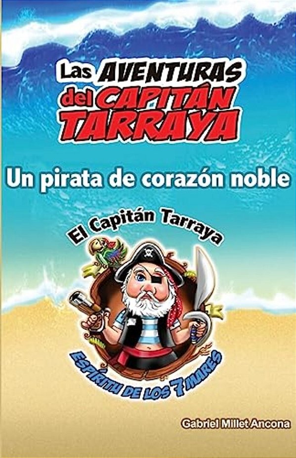 Las Aventuras Del Capitán Tarraya: Un Pirata De Corazón Noble-..