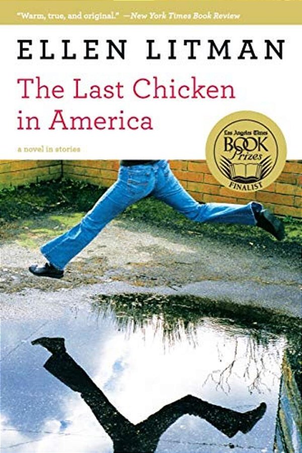 Last Chicken In America: A Novel In Stories-..