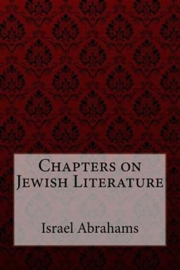 Chapters On Jewish Literature Israel Abrahams-..