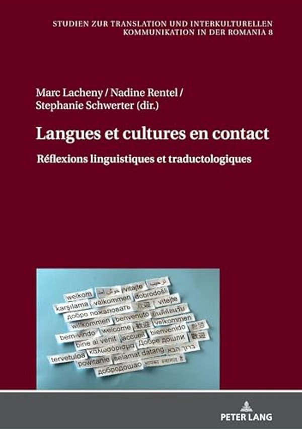 Langues Et Cultures En Contact: Réflexions Linguistiques Et Traductologiques-..