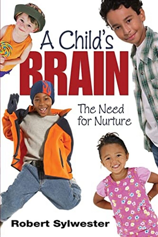 A Child's Brain: The Need For Nurture-..