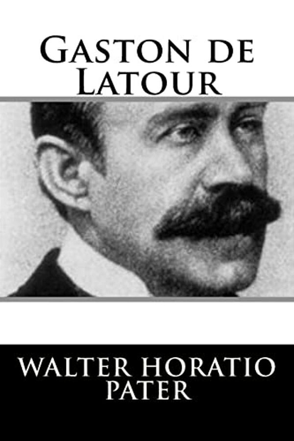 Gaston De Latour-..