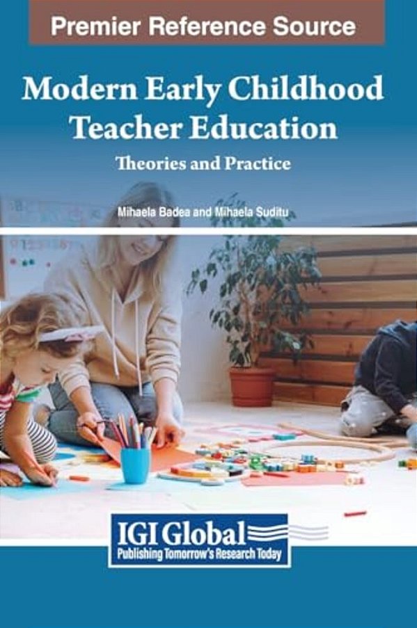 Modern Early Childhood Teacher Education: Theories And Practice-..