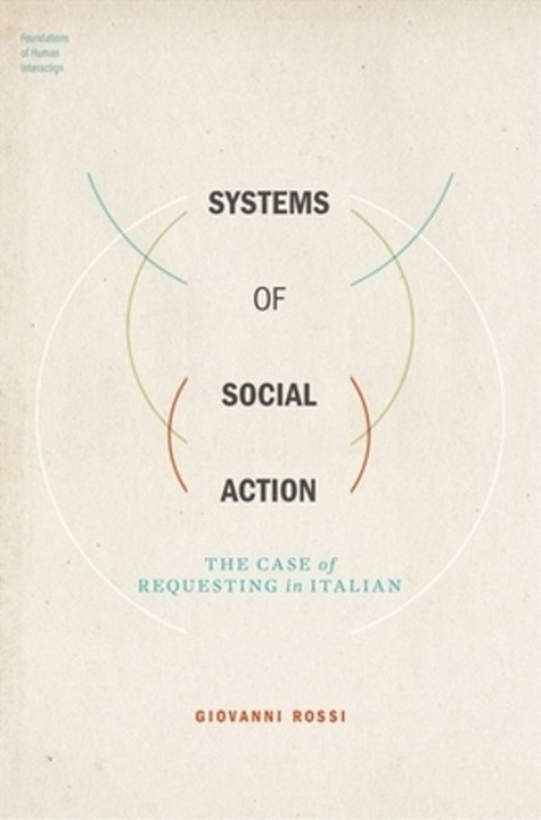 Systems Of Social Action: The Case Of Requesting In Italian-..