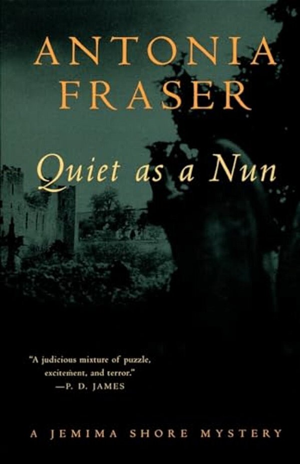 Quiet As A Nun: A Jemima Shore Mystery-..
