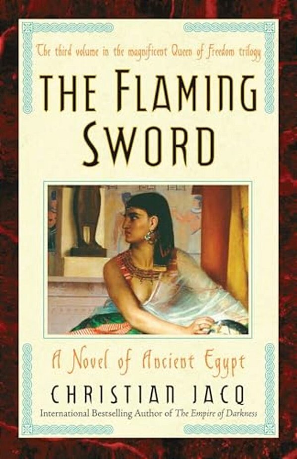 The Flaming Sword: A Novel Of Ancient Egypt-..