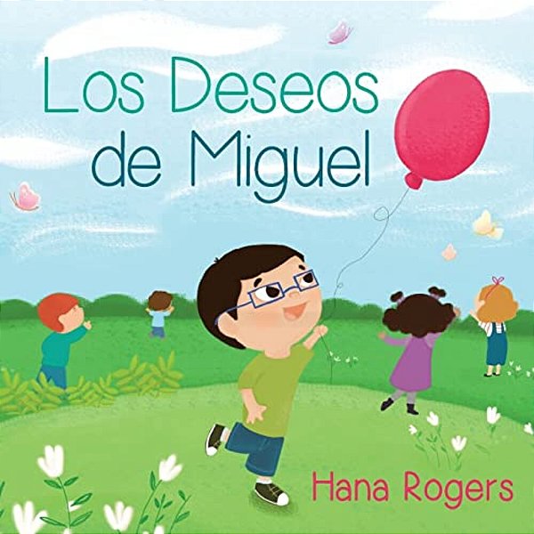 Los Deseos De Miguel: Everyday Wishes, Spanish Edition-..