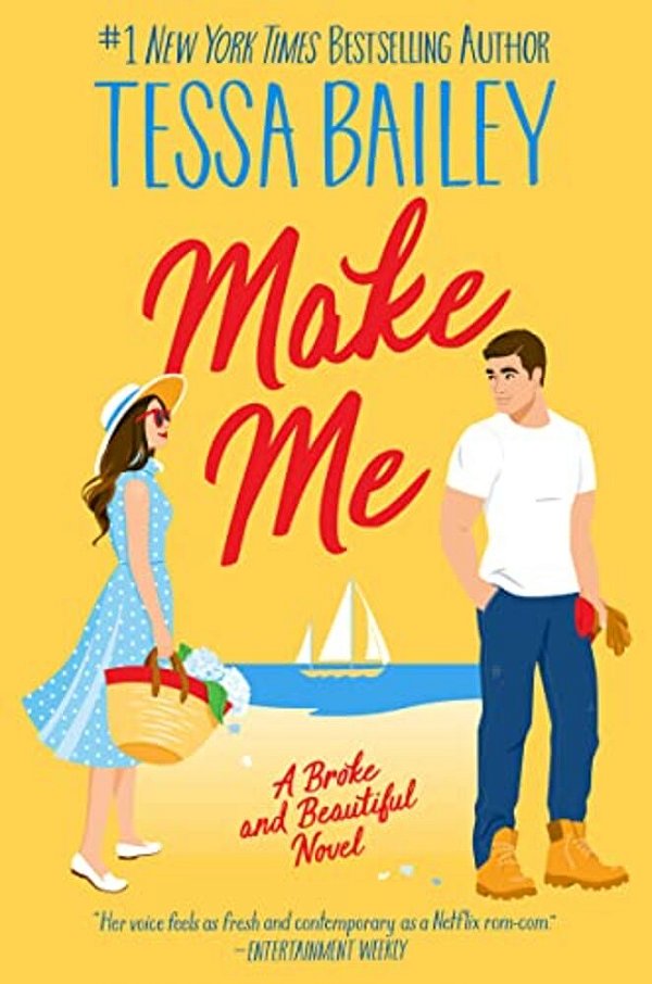 Make Me: A Broke And Beautiful Novel-..