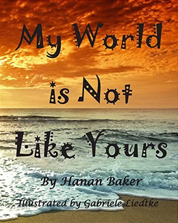 My World Is Not Like Yours-..