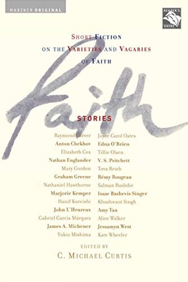 Faith: Stories: Short Fiction On The Varieties And Vagaries Of Faith-..
