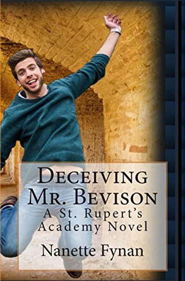 Deceiving Mr. Bevison: A St. Rupert's Academy Novel-..