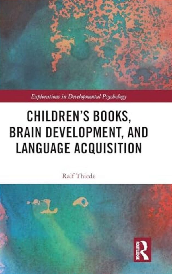 Children's Books, Brain Development, And Language Acquisition-..