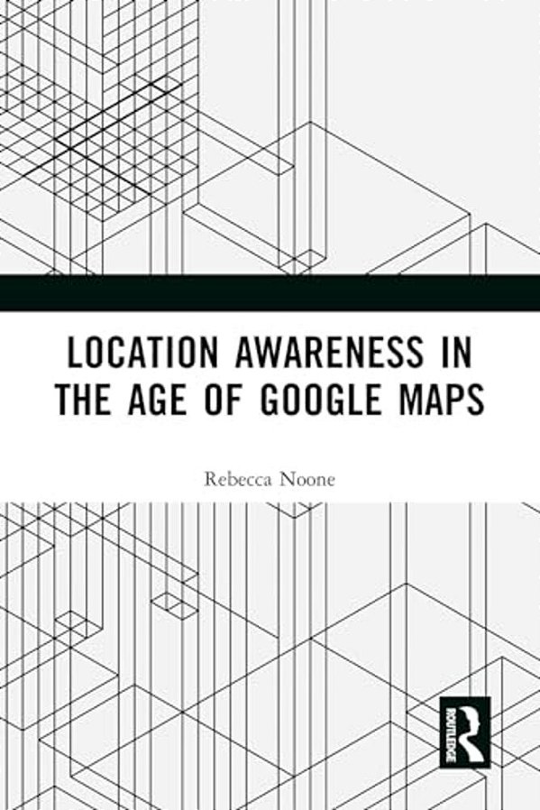 Location Awareness In The Age Of Google Maps-..