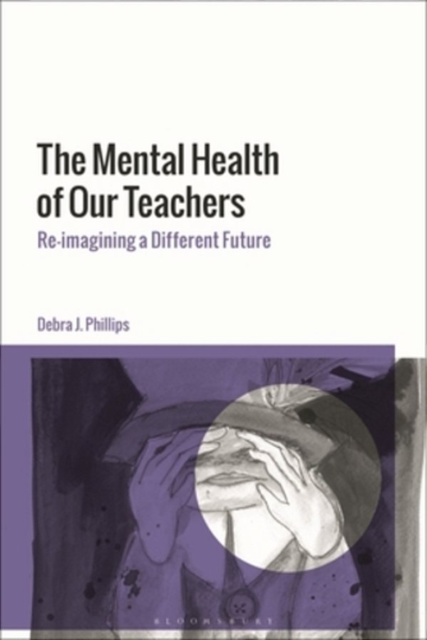 The Mental Health Of Our Teachers: Reimagining Another Future-..