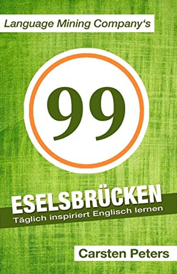 99 Eselsbrücken: Täglich Inspiriert Englisch Lernen-..