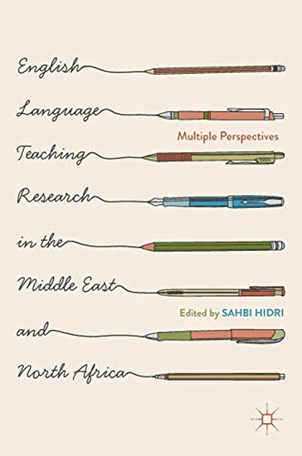 English Language Teaching Research In The Middle East And North Africa: Multiple Perspectives-..