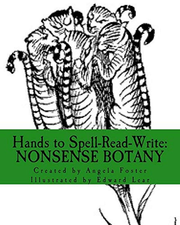 Hands To Spell-Read-write: Nonsense Botany-..