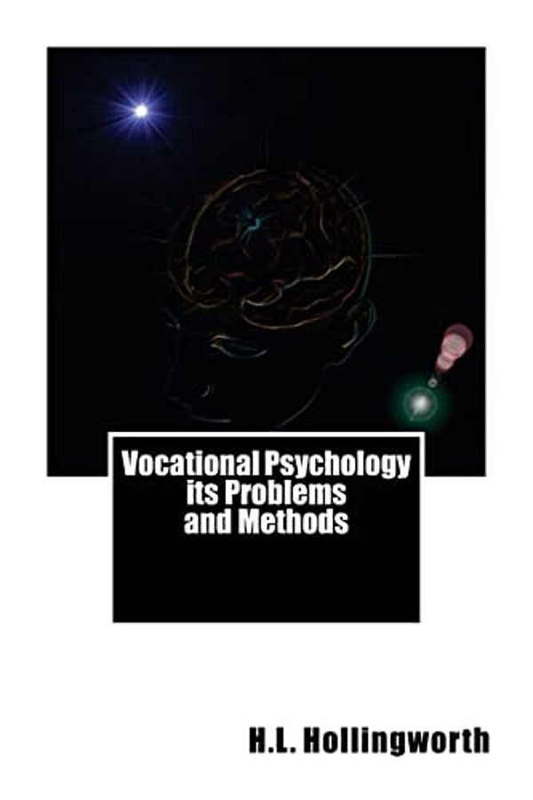 Vocational Psychology Its Problems And Methods-..