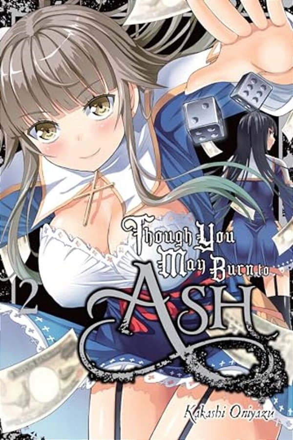 Though You May Burn To Ash, Vol. 2-..
